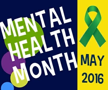 CELEBRATE, SHARE AND EMBRACE YOUR FEELINGS INSIDE AND OUT THIS MAY DURING MENTAL HEALTH MONTH