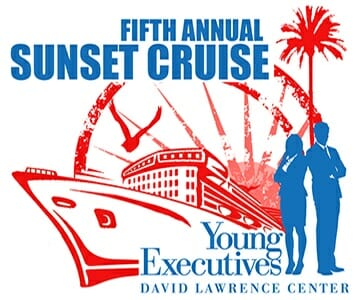 FIFTH ANNUAL DAVID LAWRENCE CENTER YOUNG EXECUTIVES SUNSET CRUISE SET FOR JUNE 16, 2016